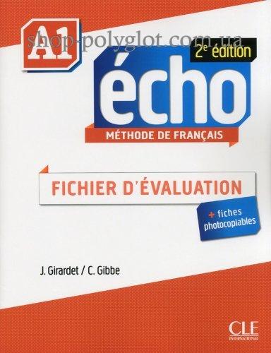 Écho 2e Édition A1 Fichier d évaluation (Ресурси для вчителя)