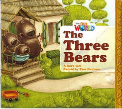 Our World Big Book 1: Three Bears. Автор: Porell, J. / Книга для читання / NGL