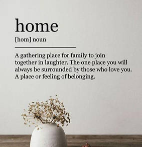 Наклейка на стіну Home a gathering place for family to join together in laughter