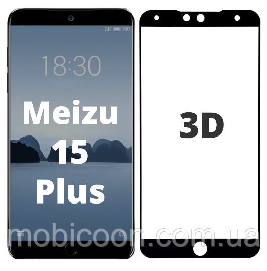 Захисне скло 3D для Meizu 15 plus (мейзу 15 плюс), фото 1