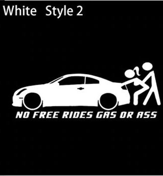 Наклейка на автомобиль No Free Rides GAS OR ASS: Нет бесплатных поездок - топливо или попка - белая, фото 1