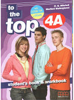 To the Top 4A Student's book & workbook with CD-ROM with Culture Time for Ukraine