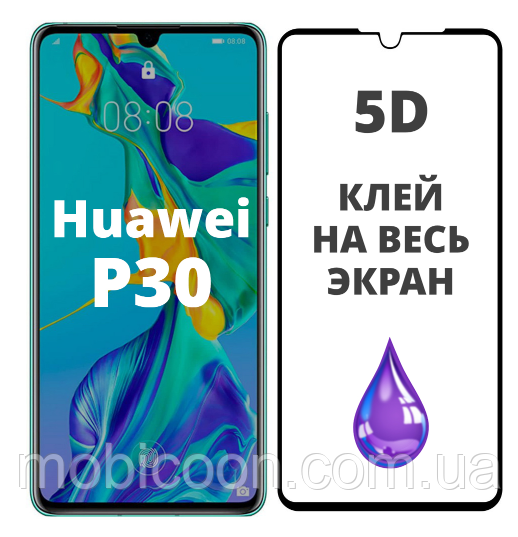 Захисне скло 5D для Huawei P30 (хуаяй п30), фото 1