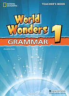 World Wonders 1 Grammar Teacher's Book / Книга по грамматике для учителя / National Geographic Learning