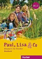 Paul, Lisa & Co A1.1 Kursbuch (Підручник)