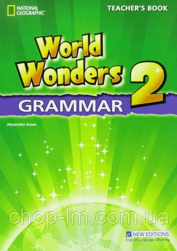 World Wonders 2 Grammar teacher's Book / Книга з граматики для вчителя / National Geographic Learning