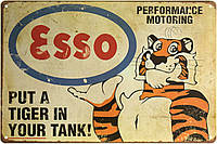 Металлическая табличка / постер "Esso (Put A Tiger In Your Tank!)" 30x20см (ms-001968)