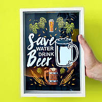 Копилка для крышек от пива 31х22х4см Save water drink beer