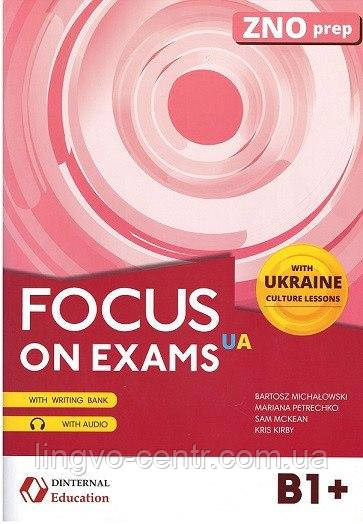 FOCUS ON EXAMS B1+ UA ZNO prep