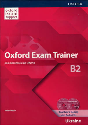 Oxford Exam Trainer B2 для ЗНО teacher's Book, фото 1