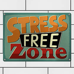 Табличка інтер'єрна металева Stress free zone