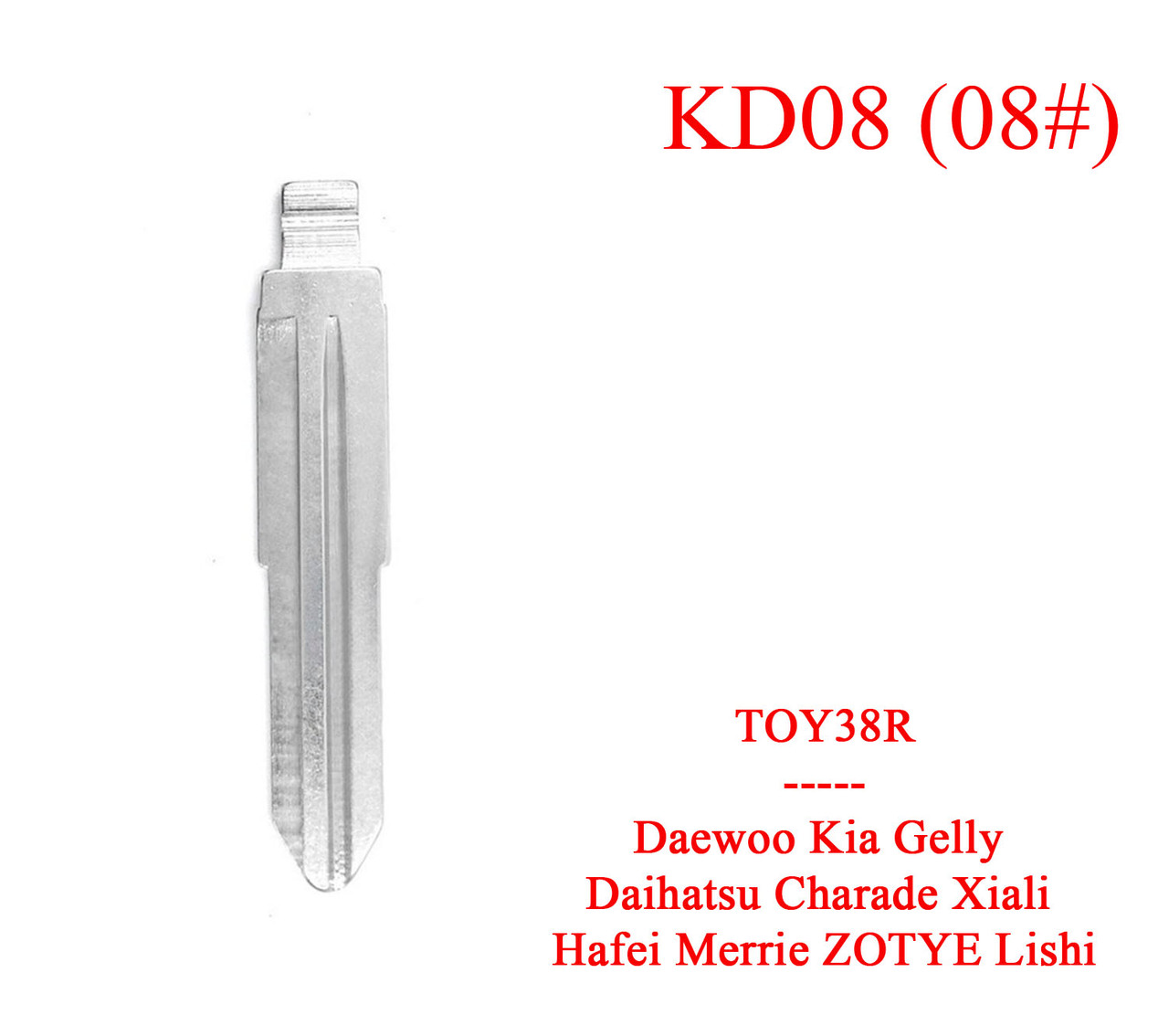 Keydiy жало плаття викидне лезо ключа No 08 TOY38R KD 08# Daewoo Kia Gelly Daihatsu Charade Xiali Hafei Merrie ZOTY, фото 1