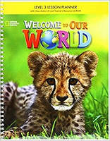 Welcome to Our World 3 Lesson Planner + Audio CD + Teacher's Resource CD-ROM