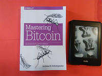 Mastering Bitcoin: Unlocking Digital Cryptocurrencies, Andreas M. Antonopoulos