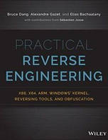 Practical Reverse Engineering: x86, x64, ARM, Windows Kernel, Reversing Tools and Obfuscation 1st Edition,,