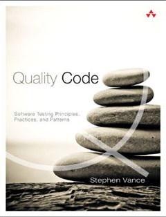 Quality Code: Software Testing Principles, Practices, and Patterns 1st Edition,, Stephen Vance, фото 1