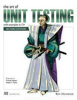 The Art of Unit Testing: with examples in C# 2nd Edition, Roy Osherove