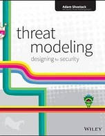 Threat Modeling: Designing for Security 1st Edition, Adam Shostack
