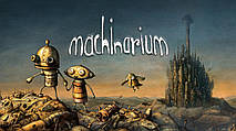 MACHINARIUM: ПРОХОЖДЕНИЕ (2/2)