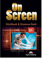 On screen B2+ Workbook & Grammar Book + DIGIBOOK (робочий зошит і граматика + код доступу онлайн)