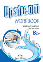 Upstream Upper Intermediate B2+ Workbook (робочий зошит)