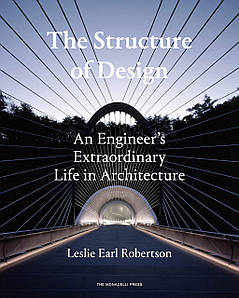 Комерційна архітектура. The Structure of Design: An Engineer's Extraordinary Life in Architecture