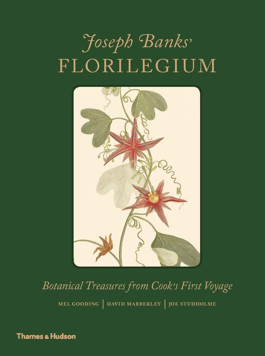 Книги про садівництві. Joseph Banks' Florilegium: Botanical Treasures from cook's First Voyage