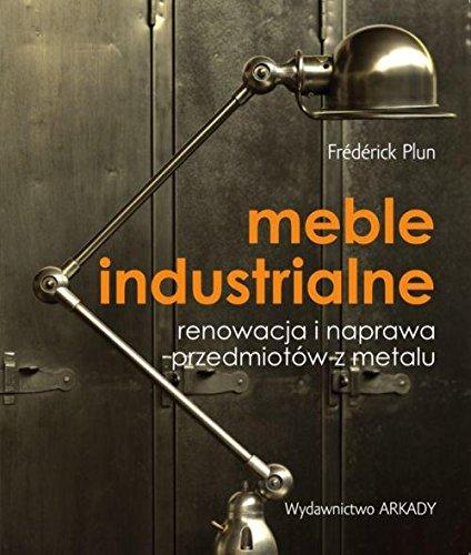Дизайн інтер'єрів. Meble industrialne