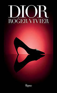 Книги про моду та стиль. Dior by Roger Vivier