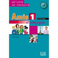 Amis et compagnie 1 CD Audio