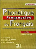 Phonetique Progressive du Francais 2e Edition Niveau Debutant Livre + CD audio