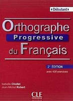 Orthographe Progressive du Francais 2e Edition Niveau Debutant Livre + CD