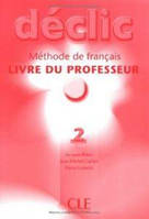 Declic 2 Guide pedagogique (Книга для вчителя)