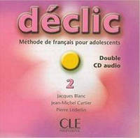 Declic 2 Audio CD