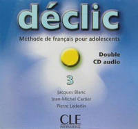 Declic 3 Audio CD