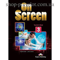 Книга для учителя On screen 3 Teacher's Book