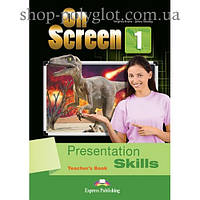 Книга для учителя On screen 1 Presentation Skills Teacher's Book