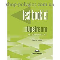 Тесты по английскому языку Upstream Elementary Test Booklet
