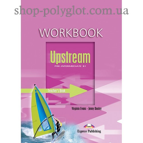 Книга для вчителя Upstream Pre-Intermediate teacher's Workbook