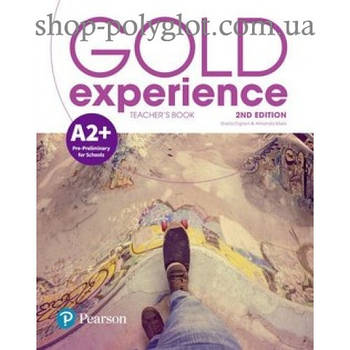 Книга для вчителя Gold Experience Second Edition A2+ teacher's Book