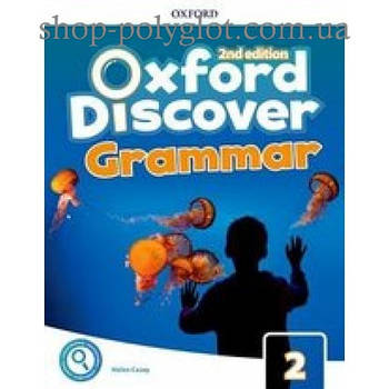 Граматика Oxford Discover (2nd Edition) 2 Grammar Book