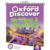 Рабочая тетрадь Oxford Discover (2nd Edition) 5 Writing and Spelling Book