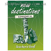 Книга для учителя New Destinations Elementary A1 Teacher's Book