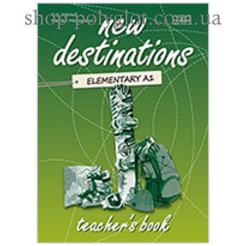 Книга для вчителя New Destinations Elementary A1 teacher's Book