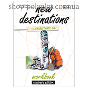 Книга для вчителя New Destinations Elementary A1 teacher's Workbook