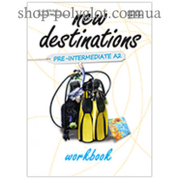 Робочий зошит New Destinations Pre-Intermediate A2 Workbook