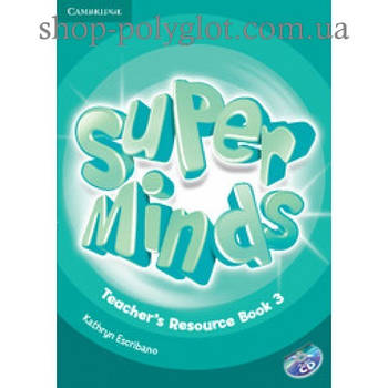 Книга для вчителя Super Minds 3 teacher's Resource Book with Audio CD