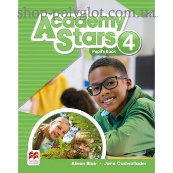 Підручник англійської мови Academy Stars 4 Pupil's Book Pack