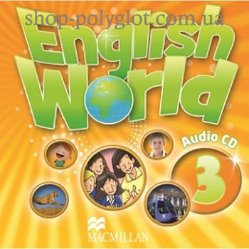 Диски English World 3 Class Audio CD