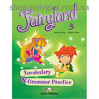 Грамматика английского языка Fairyland 3 Vocabulary & Grammar Practice